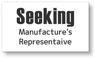 Seeking Manufacture's Representative