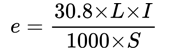 e=(30.8×L×I)/(1000×S)