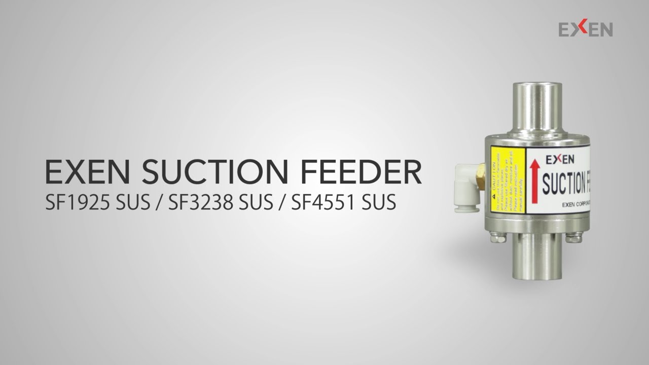 EXEN New products【 Suction feeder 】